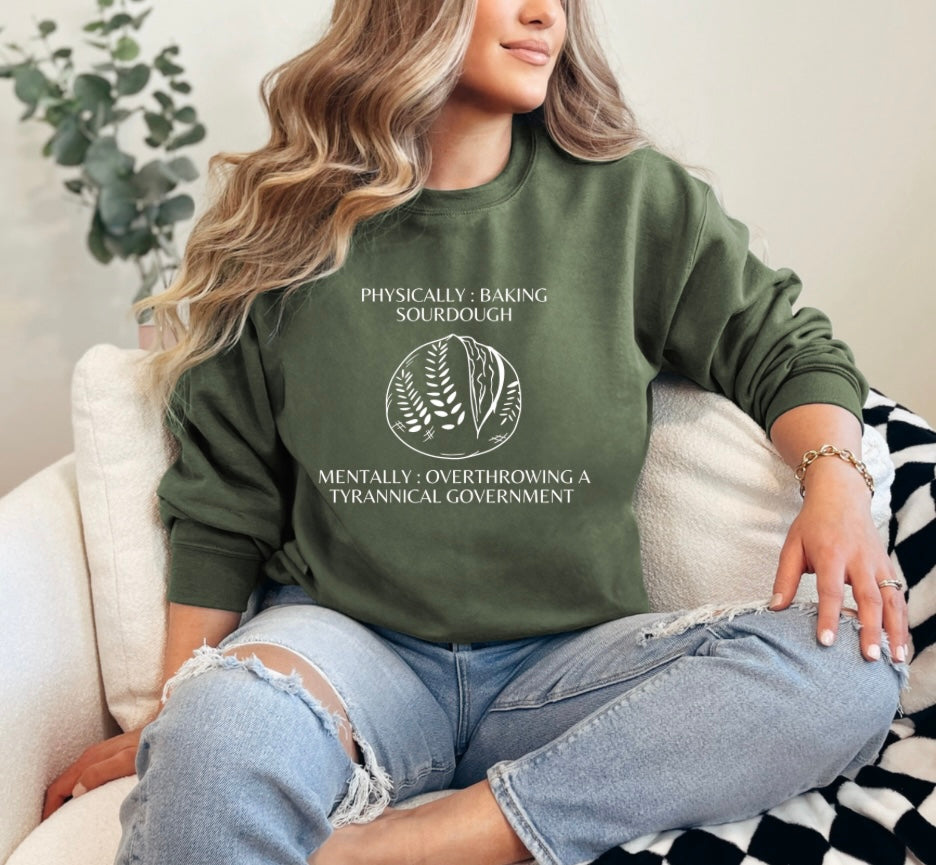“Physically: Baking Sourdough…” Crewneck Sweatshirt