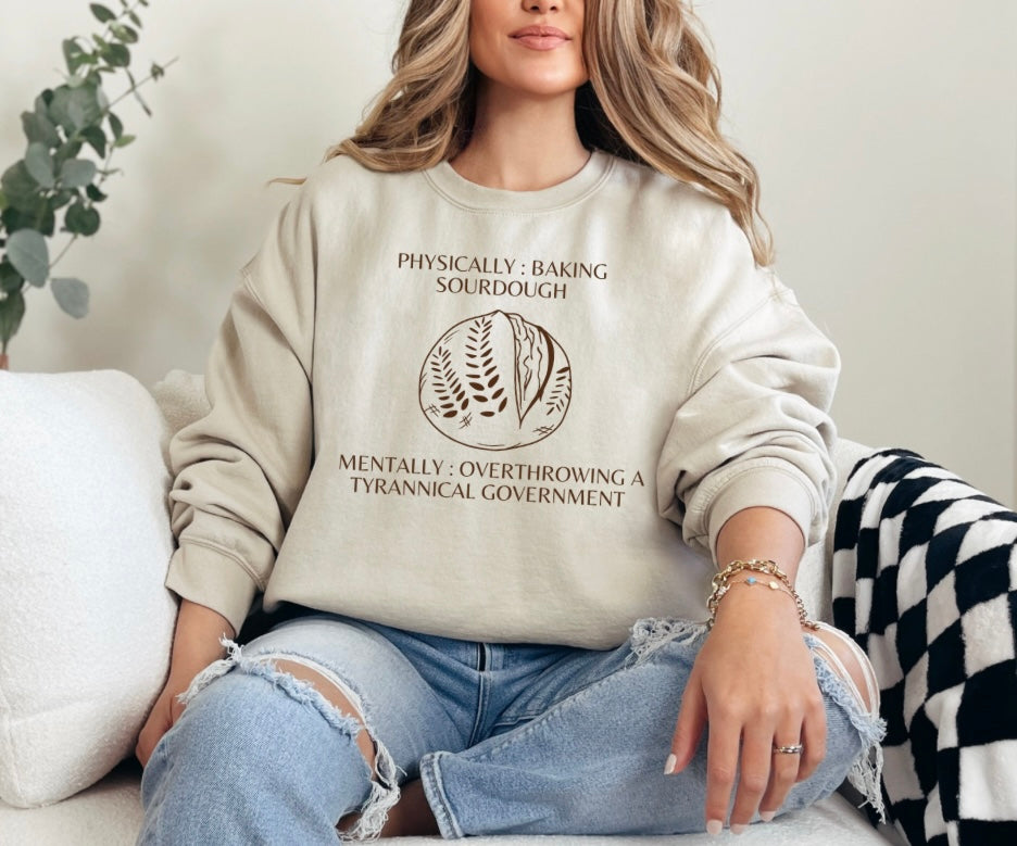 “Physically: Baking Sourdough…” Crewneck Sweatshirt