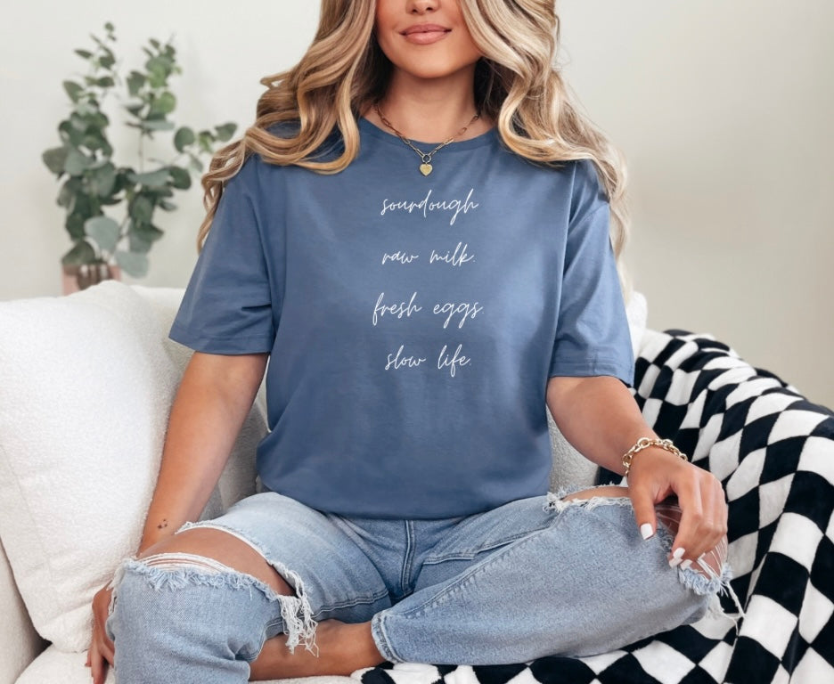 “Sourdough .. Slow life” T-Shirt